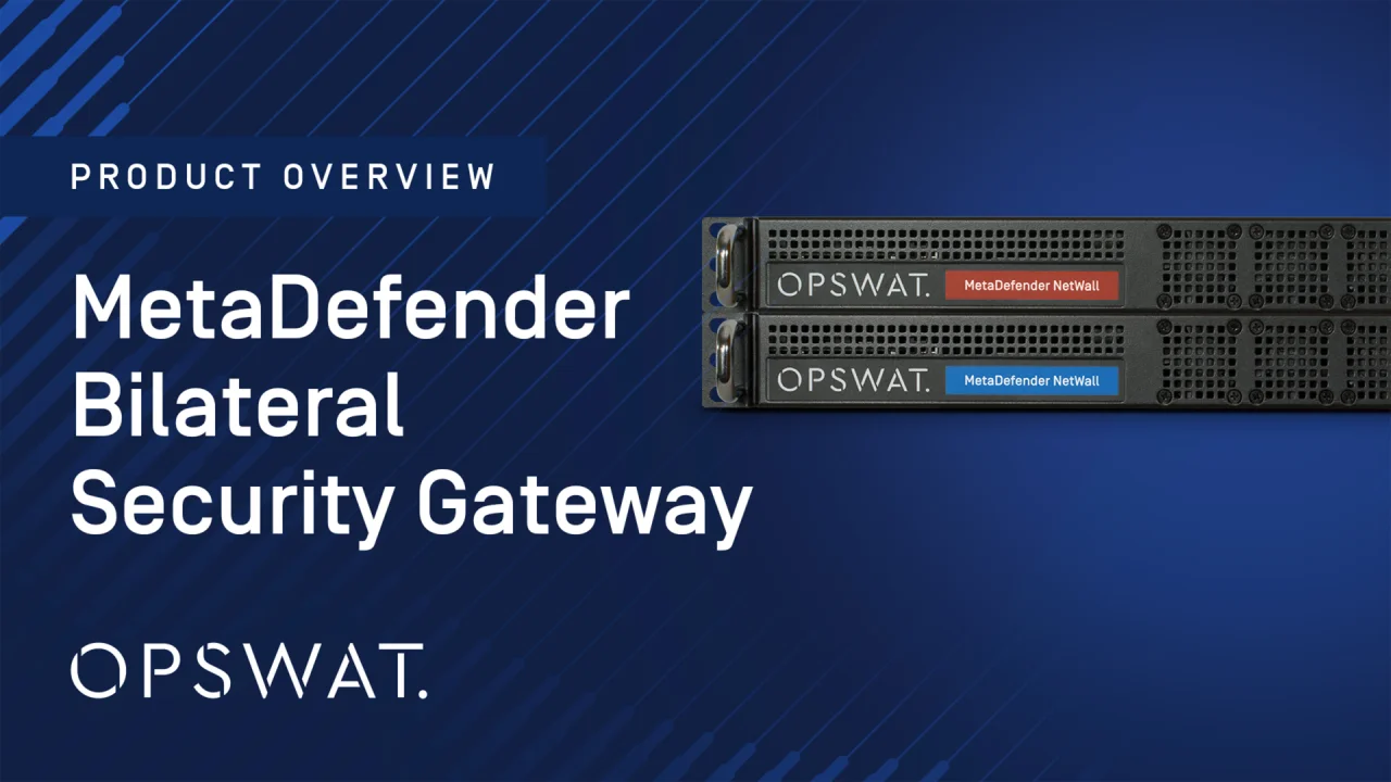 MetaDefender Bilateral Security Gateway by OPSWAT